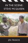 In the Scene:Steve McQueen