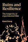 Ruins and Resilience:The Longevity of Experimental Film