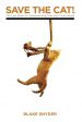 Save The Cat!:The Last Book on Screenwriting You'll Ever Need