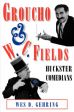 Groucho and W. C. Fields:Huckster Comedians