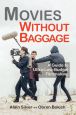 Movies Without Baggage:A Guide to Ultra-Low-Budget Filmmaking