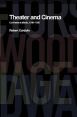 Theater and Cinema:Contrasts in Media,1916 - 1966