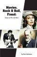 Movies, Rock & Roll, Freud:Essays on Film and Music