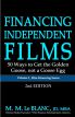 Financing Independant Films:50 Ways to Get the Golden Goose, not a Goose Egg
