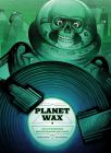 Planet Wax:Sci-Fi/Fantasy Soundtracks on Vinyl