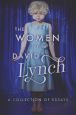 The Women of David Lynch:A Collection of Essays