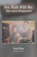 Fire Walk with Me:Your Laura Disappeared