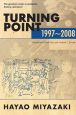 Turning Point:1997-2008