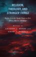 Religion, Theology, and Stranger Things:Studies from the Upside Down on Evil, Ethics, Horror, and Hope