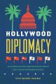 Hollywood Diplomacy:Film Regulation, Foreign Relations, and East Asian Representations