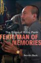 Ferryman of Memories:The Films of Rithy Panh