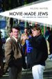 Movie-Made Jews:An American Tradition