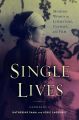 Single Lives:Modern Women in Literature, Culture, and Film