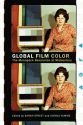 Global Film Color:The Monopack Revolution at Midcentury