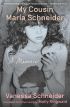 My Cousin Maria Schneider:A Memoir