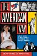 The American Way:A True Story of Nazi Escape, Superman, and Marilyn Monroe