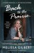 Back to the Prairie:A Home Remade, A Life Rediscovered