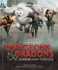 The Art and Making of Dungeons & Dragons Honor Among Thieves