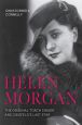 Helen Morgan:The Original Torch Singer and Ziegfeld's Last Star