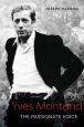 Yves Montand:The Passionate Voice