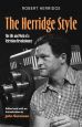 The Herridge Style:The Life and Work of a Television Revolutionary