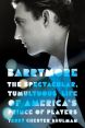 Barrymore:The Spectacular, Tumultuous Life of America's Prince of Players