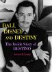 Dalí, Disney and Destiny:The Inside Story of Destino