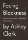 Facing Blackness:Media and Minstrelsy in Spike Lee's Bamboozled by Ashley Clark