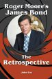 Roger Moore's James Bond:The Retrospective