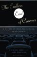 The Endless End of Cinema:A History of Crisis and Survival in Hollywood