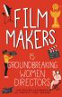 Film Makers:15 Groundbreaking Women Directors