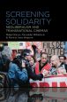 Screening Solidarity:Neoliberalism and Transnational Cinemas