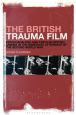 The British Trauma Film:Psychoanalysis and Popular British Cinema in the Immediate Aftermath of the Second World War