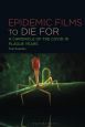 Epidemic Films to Die For:A Chronicle of the Covid-19 Plague Years