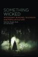 Something Wicked:Witchcraft in Movies, Television, and Popular Culture