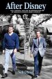 After Disney:Toil, Trouble, and the Transformation of America's Favorite Media Company