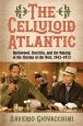 The Celluloid Atlantic:Hollywood, Cinecittà, and the Making of the Cinema of the West, 1943–1973