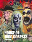 Rob Zombie's House of 1000 Corpses:The Making of a Cult Classic