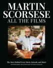 Martin Scorsese All the Films:The Story Behind Every Movie, Episode, and Short