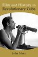 Film and History in Revolutionary Cuba