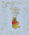 The Disney Winnie the Pooh Book:A centenary Celebration