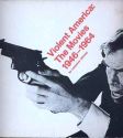 Violent America:The movies, 1946-1964