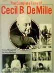 The Complete Films of Cecil B. DeMille