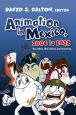 Animation in Mexico, 2006 to 2022:Box Office, Web Shorts, and Streaming